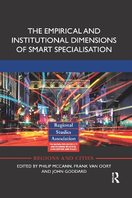 The The Empirical and Institutional Dimensions of Smart Specialisation by Philip McCann