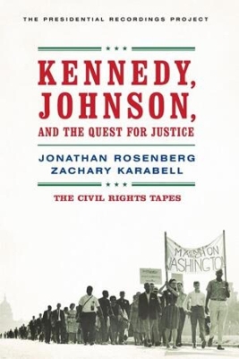 Kennedy, Johnson, and the Quest for Justice book