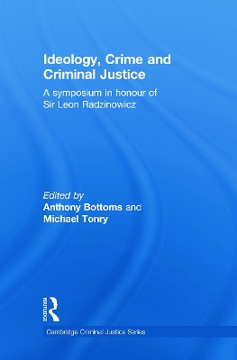 Ideology, Crime and Criminal Justice by Anthony Bottoms