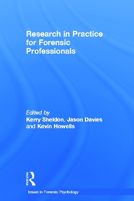 Research in Practice for Forensic Professionals by Kerry Sheldon