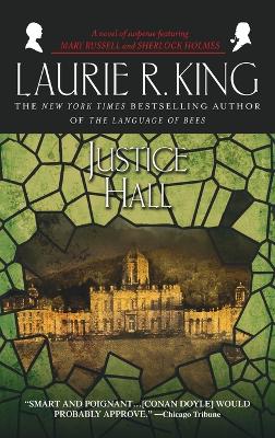 Justice Hall by Laurie R. King