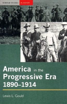 America in the Progressive Era, 1890-1914 book