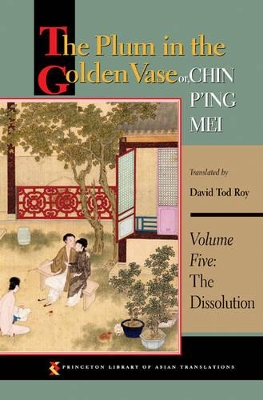 The Plum in the Golden Vase or, Chin P'ing Mei by David Tod Roy