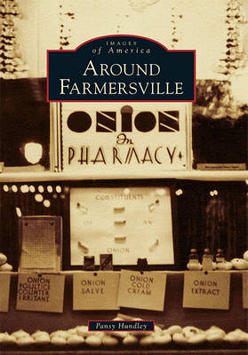 Around Farmersville by Pansy Hundley