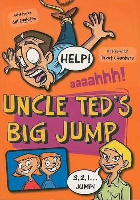 Uncle Ted's Big Jump by EGGLETON