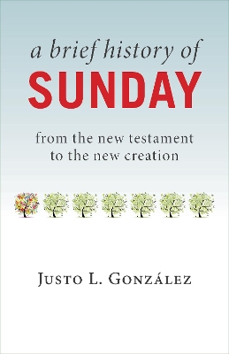 Brief History of Sunday book
