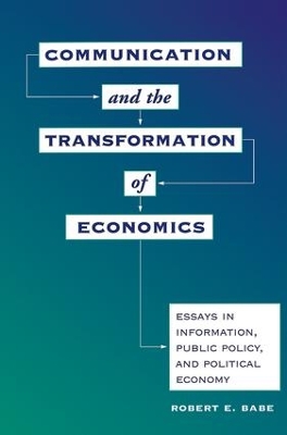 Communication And The Transformation Of Economics book