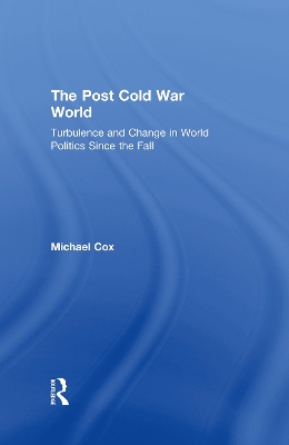 Post Cold War World by Michael Cox