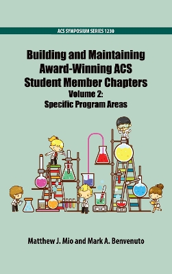 Building and Maintaining Award-Winning ACS Student Member Chapters Volume 2 book