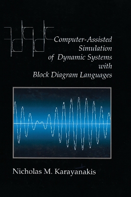 Computer-assisted Simulation of Dynamic Systems with Block Diagram Languages book