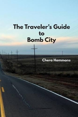 The Traveler's Guide to Bomb City book