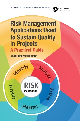 Risk Management Applications Used to Sustain Quality in Projects: A Practical Guide book