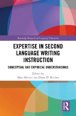 Expertise in Second Language Writing Instruction: Conceptual and Empirical Understandings book