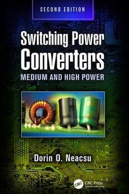 Switching Power Converters by Dorin O. Neacsu