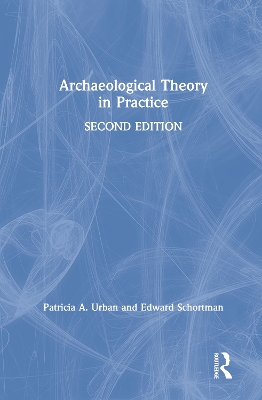 Archaeological Theory in Practice book