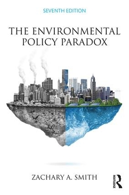 Environmental Policy Paradox by Zachary A. Smith