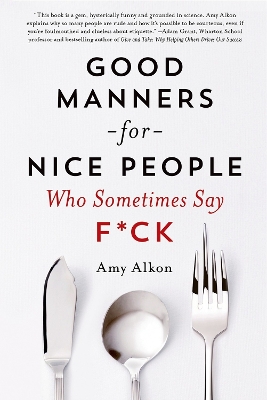 Good Manners for Nice People Who Sometimes Say F*CK book