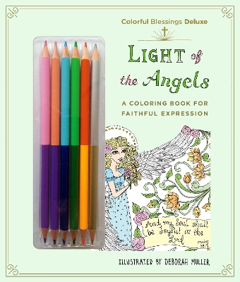 Colorful Blessings: Light of the Angels: A Coloring Book of Faithful Expression book