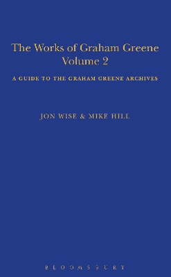 The Works of Graham Greene, Volume 2: A Guide to the Graham Greene Archives book