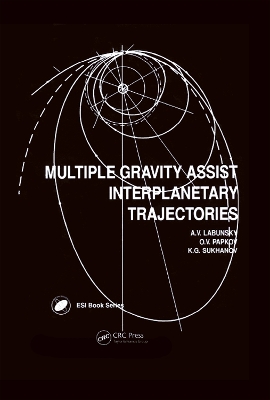 Multiple Gravity Assist Interplanetary Trajectories by A V Labunsky
