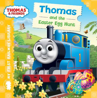 Thomas & Friends: My First Railway Library: Thomas and the Easter Egg Hunt book