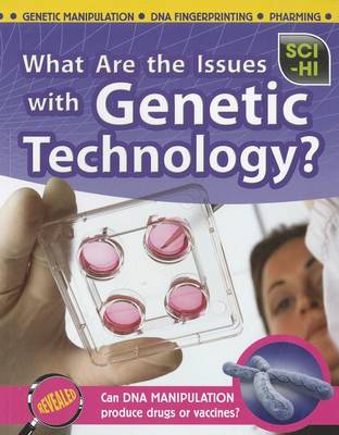 What Are the Issues with Genetic Technology? by Eve Hartman