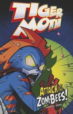 Tiger Moth: Attack of the Zom-Bees! book