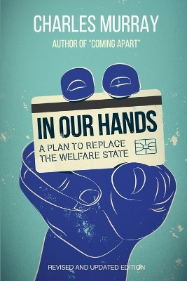 In Our Hands: A Plan to Replace the Welfare State book