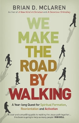We Make the Road by Walking book