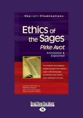 Ethics of the Sages: Pirke Avotâ€”Annotated & Explained book