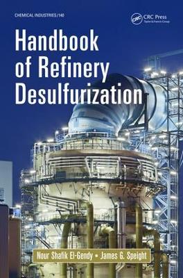 Handbook of Refinery Desulfurization by Nour Shafik El-Gendy