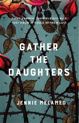 Gather the Daughters by Jennie Melamed