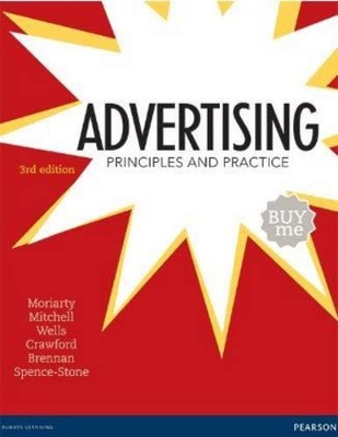 Advertising: Principles and Practice by Sandra Moriarty