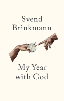 My Year with God by Svend Brinkmann