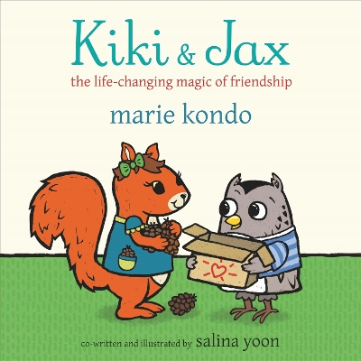 Kiki and Jax: The Life-Changing Magic of Friendship book