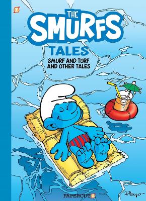 The Smurfs Tales Vol. 4: Smurf & Turf and other stories by Peyo