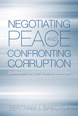 Negotiating Peace and Confronting Corruption book