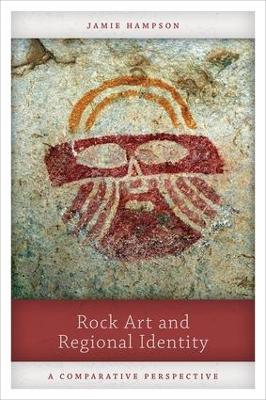 Rock Art and Regional Identity: A Comparative Perspective book