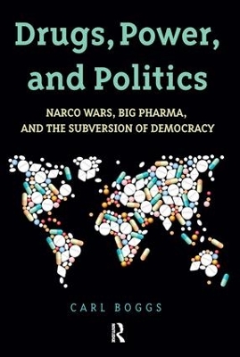 Drugs, Power, and Politics book