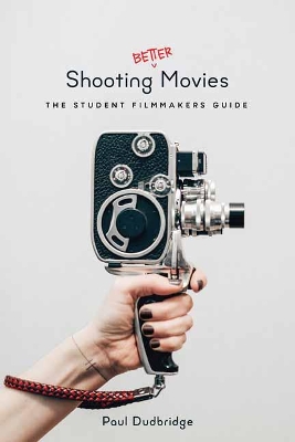 Shooting Better Movies book