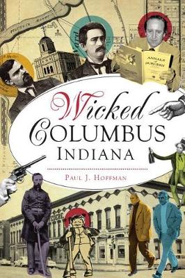 Wicked Columbus, Indiana book