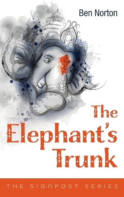 The Elephant's Trunk by Ben Norton