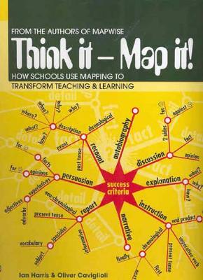 Think it - Map It!: How Schools Use Mapping to Transform Teaching and Learning book