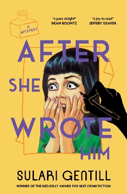 After She Wrote Him by Sulari Gentill