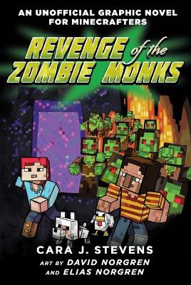 Revenge of the Zombie Monks (An Unofficial Graphic Novel for Minecrafters #2) book