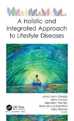 A Holistic and Integrated Approach to Lifestyle Diseases by Jesiya Susan George