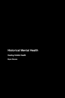 Historical Mental Health: Hooting Holistic Health book