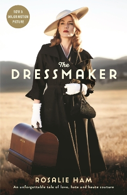 The The Dressmaker by Rosalie Ham