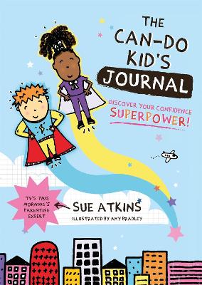 The Can-Do Kid's Journal: Discover Your Confidence Superpower! book