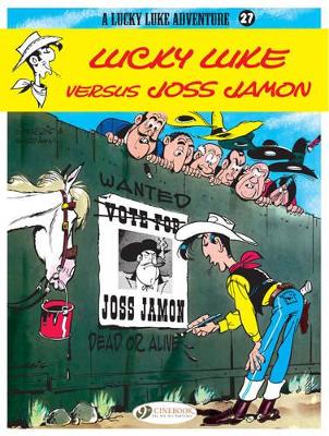 Lucky Luke: #27 Lucky Luke Versus Joss Jamon book